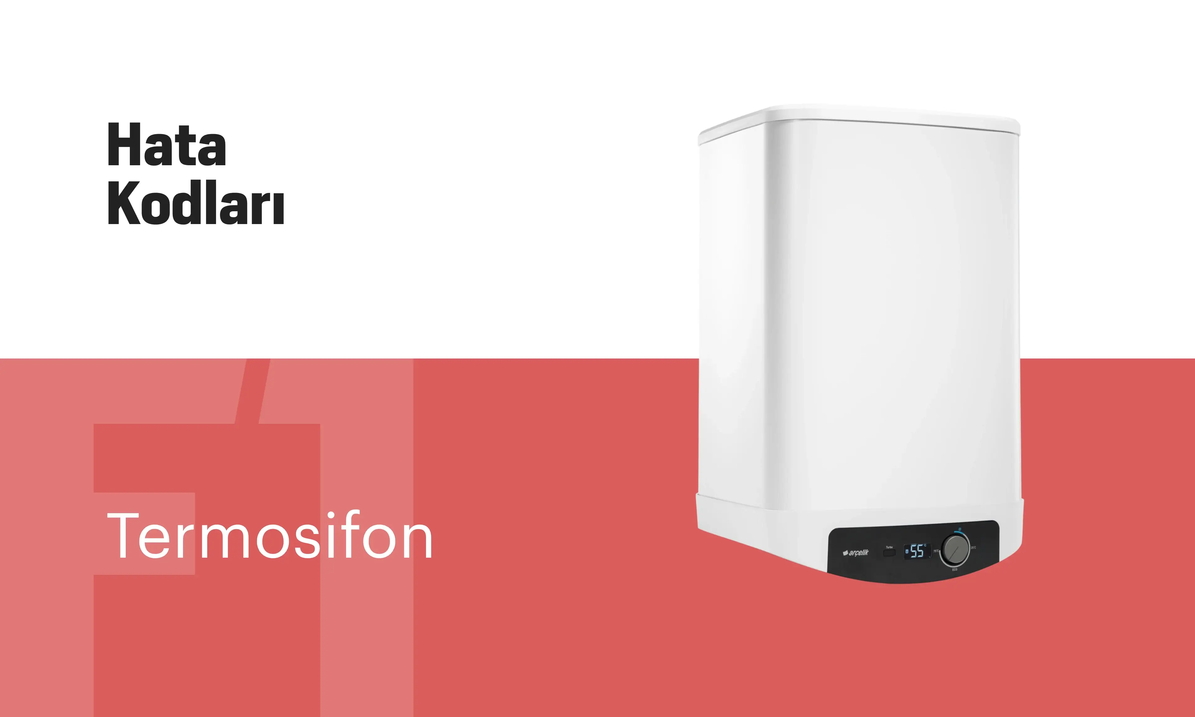 Termosifon Hata Kodları: Nedir, Nasıl Çözülür?