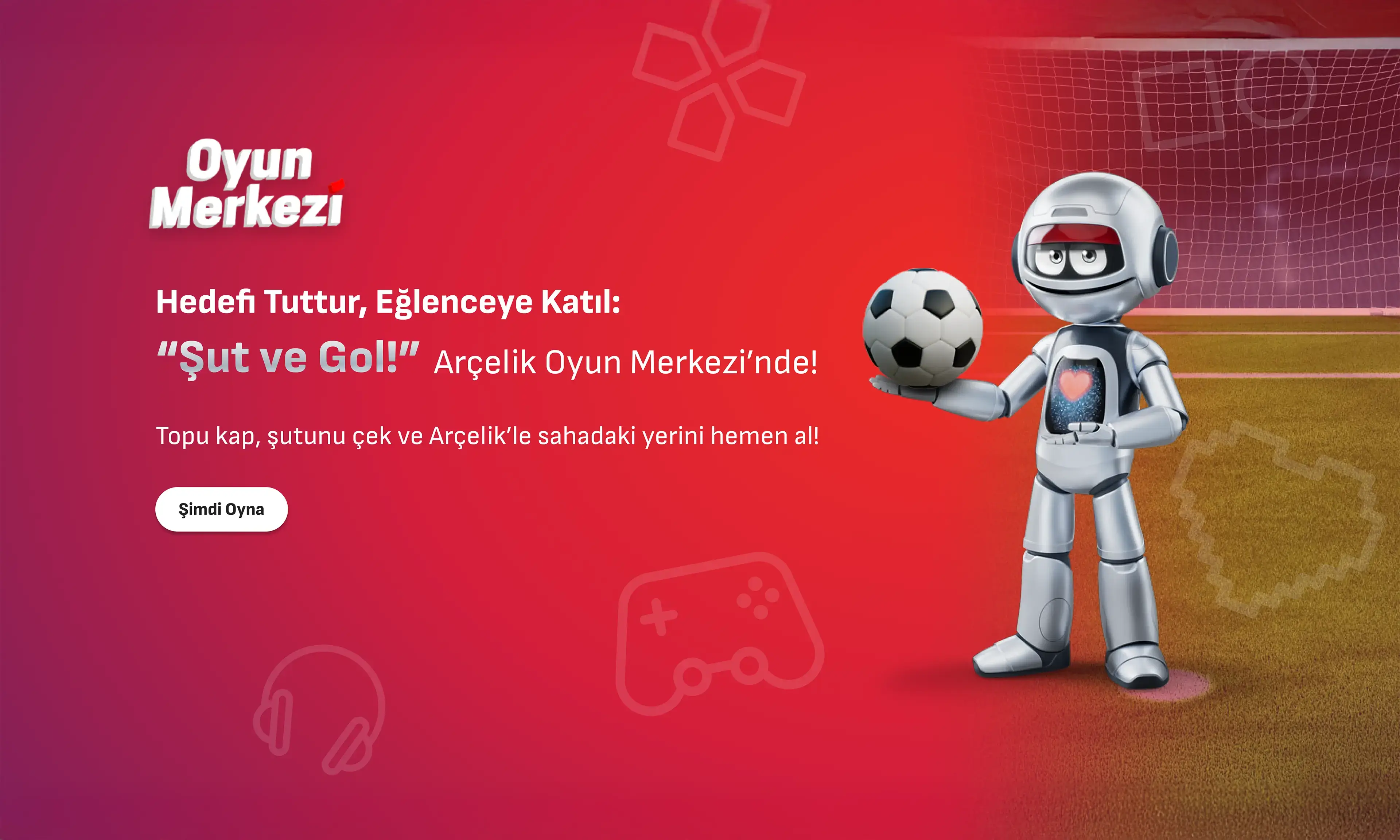 Şut ve Gol Oyunu: Futbol Heyecanı Arçelik Oyun Merkezi’nde!