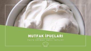 Pasta Kreması Nasıl Yapılır?