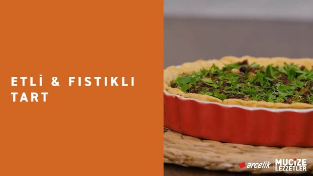 Etli Fıstıklı Tart Tarifi