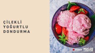 Çilekli Yoğurtlu Dondurma Tarifi