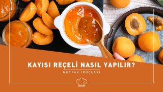 Kayısı Reçeli Nasıl Yapılır?