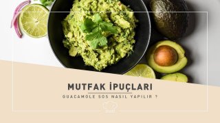 Guacamole Sos Nasıl Yapılır?