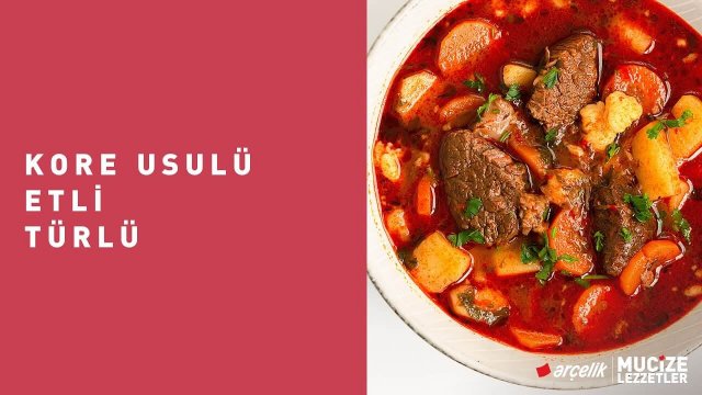 Kore Usulü Etli Türlü Tarifi