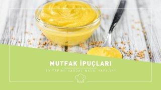 Ev Yapımı Hardal Nasıl Yapılır?